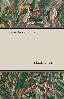 Researches in Sinai(English, Paperback, Petrie Flinders)
