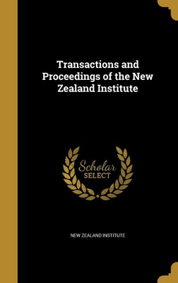 Transactions and Proceedings of the New Zealand Institute(English, Hardcover, unknown)