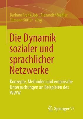 Die Dynamik sozialer und sprachlicher Netzwerke(German, Paperback, unknown)