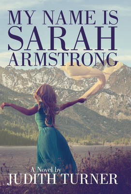 My Name is Sarah Armstrong(English, Hardcover, Turner Judith)