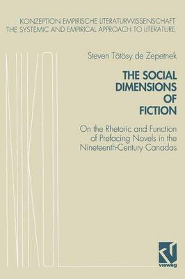 The Social Dimensions of Fiction(English, Paperback, Zepetnek Steven Toetoesy de)