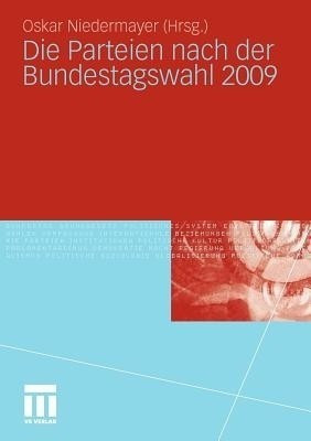 Die Parteien nach der Bundestagswahl 2009(German, Paperback, unknown)