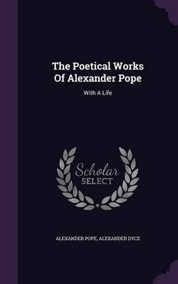 The Poetical Works Of Alexander Pope(English, Hardcover, Pope Alexander)