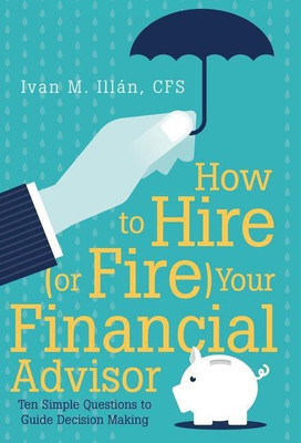 How to Hire (or Fire) Your Financial Advisor(English, Hardcover, Illan Cfs Ivan M)