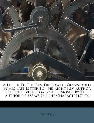 A Letter to the Rev. Dr. Lowth(English, Paperback, Brown John)