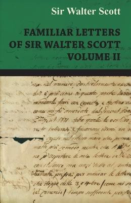 Familiar Letters Of Sir Walter Scott(English, Paperback, Scott Walter)