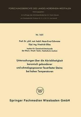 Untersuchungen ueber die Abriebfestigkeit keramisch gebundener und schmelzgegossener feuerfester Steine bei hohen Temperaturen(German, Paperback, Schwiete Hans-Ernst)