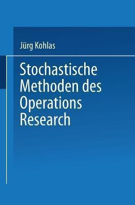 Stochastische Methoden des Operations Research(German, Paperback, unknown)