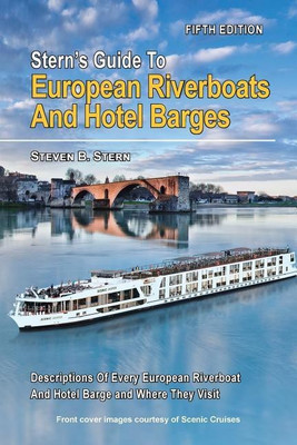 Stern's Guide to European Riverboats and Hotel Barges(English, Paperback, Stern Steven B)