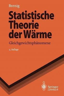 Statistische Theorie der Waerme(German, Paperback, Brenig Wilhelm)