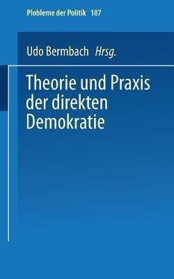 Theorie und Praxis der direkten Demokratie(German, Paperback, unknown)