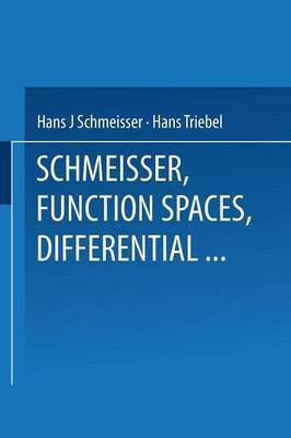 Function Spaces, Differential Operators and Nonlinear Analysis(German, Paperback, Schmeisser Prof. Dr. Hans-Juergen)