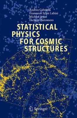 Statistical Physics for Cosmic Structures(English, Hardcover, Gabrielli Andrea)