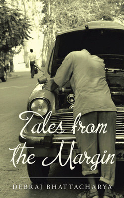 Tales from the Margin(English, Paperback, Bhattacharya Debraj)