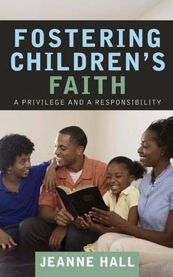 Fostering Children's Faith(English, Paperback, Hall Jeanne)
