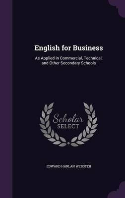 English for Business(English, Hardcover, Webster Edward Harlan)