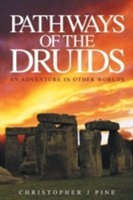 Pathways of the Druids(English, Paperback, Pine Christopher J.)