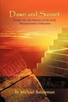 Dawn and Sunset(English, Paperback, Baizerman Michael Professor, Director)