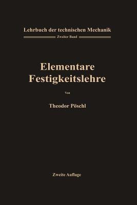 Lehrbuch der Technischen Mechanik fuer Ingenieure und Physiker(German, Paperback, Poeschl Theodor)