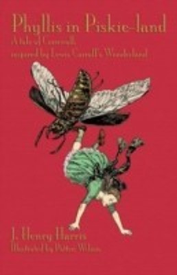 Phyllis in Piskie-land(English, Paperback, Harris J. Henry)