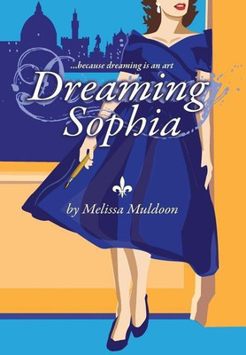 Dreaming Sophia(English, Hardcover, Muldoon Melissa P)