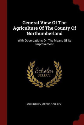 https://rukminim1.flixcart.com/image/400/400/jog2nbk0/book/8/6/9/general-view-of-the-agriculture-of-the-county-of-northumberland-original-imafawacgfhnkk9g.jpeg?q=90