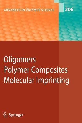 Oligomers - Polymer Composites -Molecular Imprinting(English, Paperback, unknown)