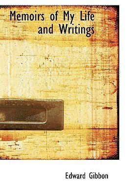 Memoirs of My Life and Writings(English, Paperback, Gibbon Edward)