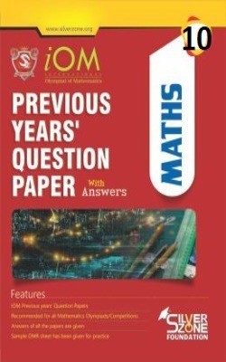 Silver Zone Olympiad Books Mathematics IOM Previous Year Question Papers Book Class 10(Paperback, Silve Zone)