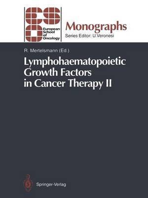 Lymphohaematopoietic Growth Factors in Cancer Therapy II(English, Paperback, unknown)