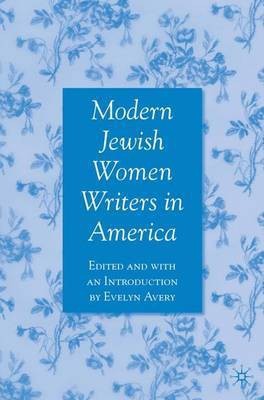 Modern Jewish Women Writers in America(English, Paperback, unknown)