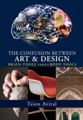 The Confusion Between Art and Design(English, Hardcover, Avital Tsion)