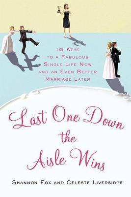 Last One Down the Aisle Wins(English, Paperback, Fox Shannon)
