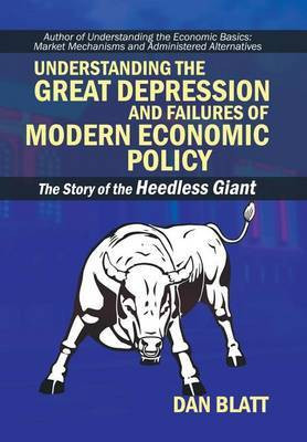 Understanding the Great Depression and Failures of Modern Economic Policy(English, Hardcover, Blatt Dan)