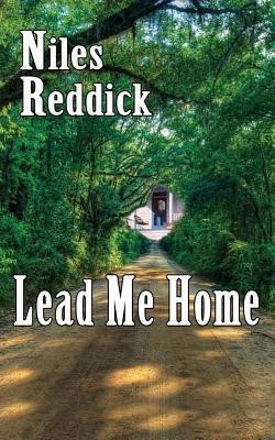 Lead Me Home(English, Paperback, Reddick Niles)