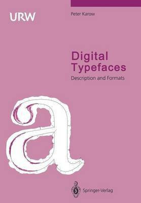 Digital Typefaces(English, Paperback, Karow Peter)