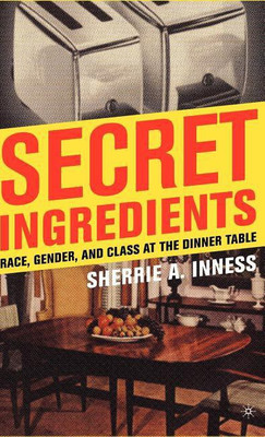 Secret Ingredients(English, Hardcover, Inness S.)