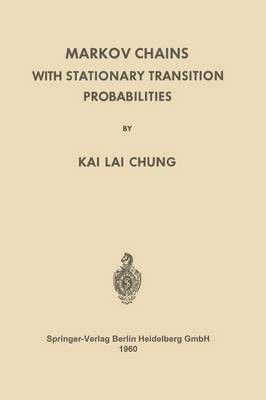 Markov Chains with Stationary Transition Probabilities(English, Paperback, Chung Kai Lai)