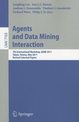 Agents and Data Mining Interaction(English, Paperback, unknown)