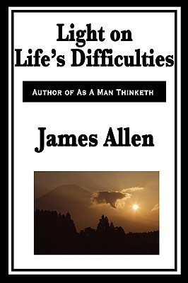 Light on Life's Difficulties(English, Paperback, Allen James)