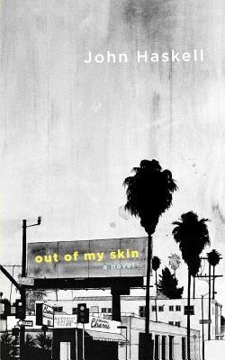 Out of My Skin(English, Paperback, Haskell John)
