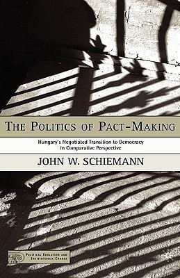 The Politics of Pact-Making(English, Hardcover, Schiemann J.)