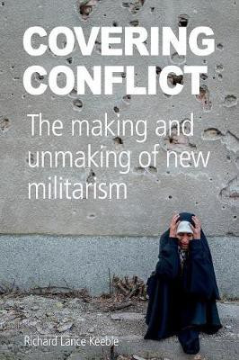 Covering Conflict(English, Paperback, Keeble Richard Lance)