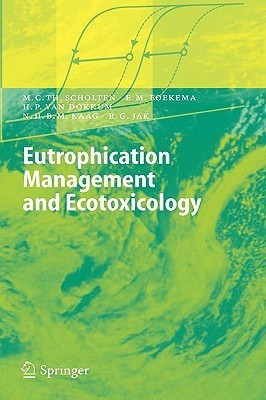 Eutrophication Management and Ecotoxicology(English, Hardcover, Scholten Martin C.T.)