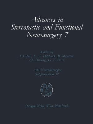 Advances in Stereotactic and Functional Neurosurgery 7(English, Paperback, unknown)
