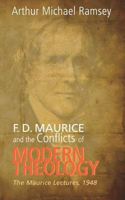 F. D. Maurice and the Conflicts of Modern Theology(English, Paperback, Ramsey Arthur Michael)