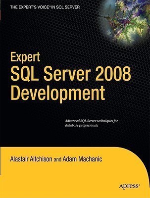 Expert SQL Server 2008 Development(English, Paperback, Aitchison Alastair)