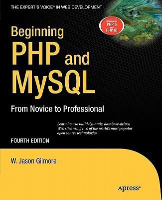 Beginning PHP and MySQL(English, Paperback, Gilmore W Jason)