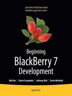Beginning BlackBerry 7 Development(English, Paperback, Rizk Anthony)