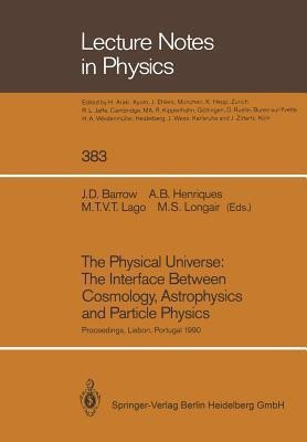 The Physical Universe: The Interface Between Cosmology, Astrophysics and Particle Physics(English, Paperback, unknown)